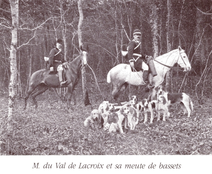 M. du Val de Lacroix - Tiré de l'ouvrage Deux Siècles de Vènerie à travers la France - H. Tremblot de la Croix et B. Tollu (1988)